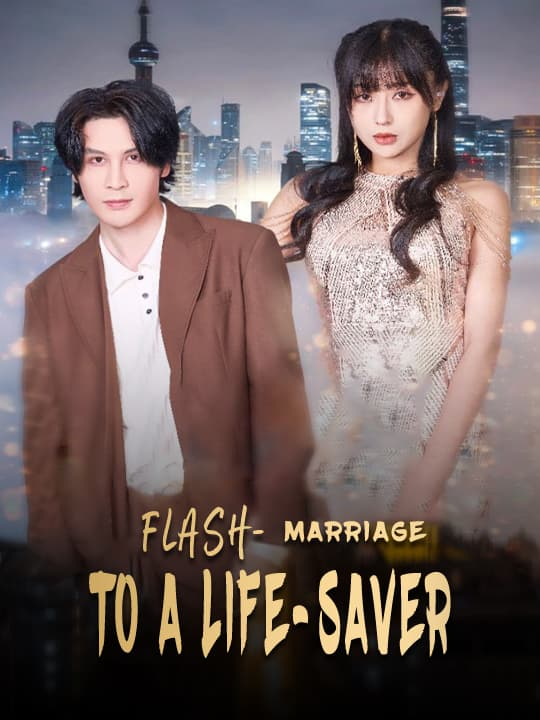 Flash marriage to a life saver(Eng Dub)
