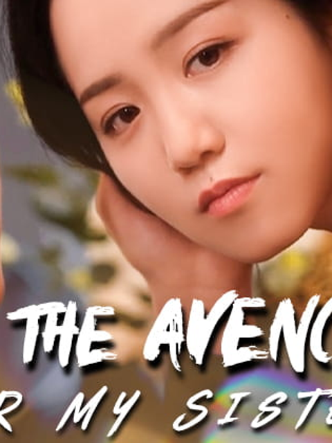 The Avenge for My Sister(Eng Dub)